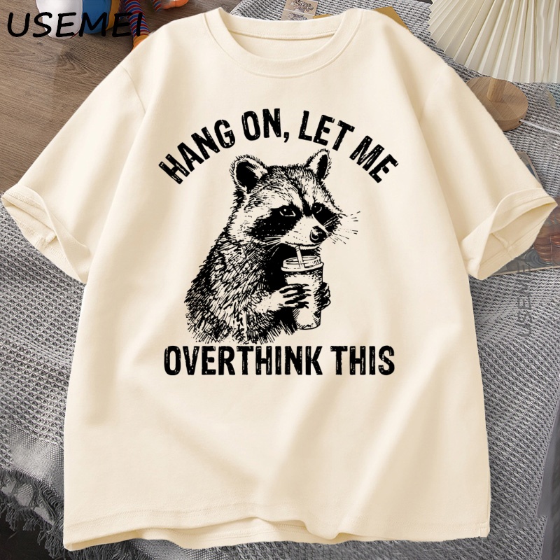 Kaus Hang On Let Me Overthink  - Coffee Tea Or Me ulasan dan harga